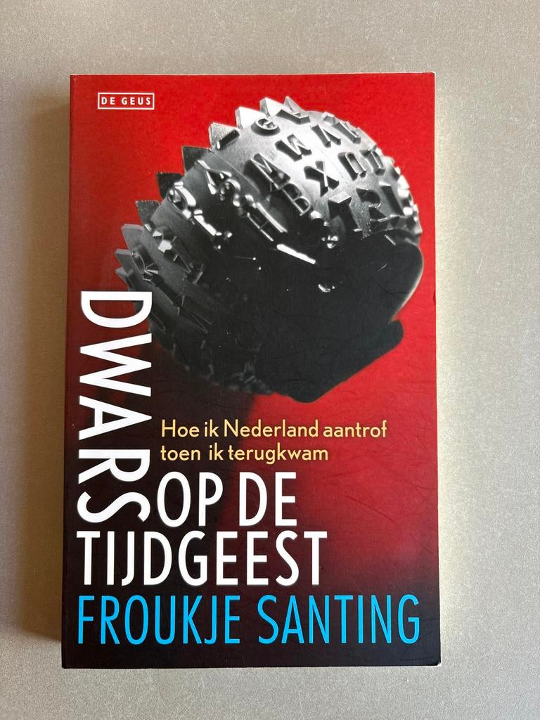 Dwars op de Tijdgeest - Froukje Santing (Nieuw, Ongelezen), Boeken, Romans, Ophalen of Verzenden, Nieuw