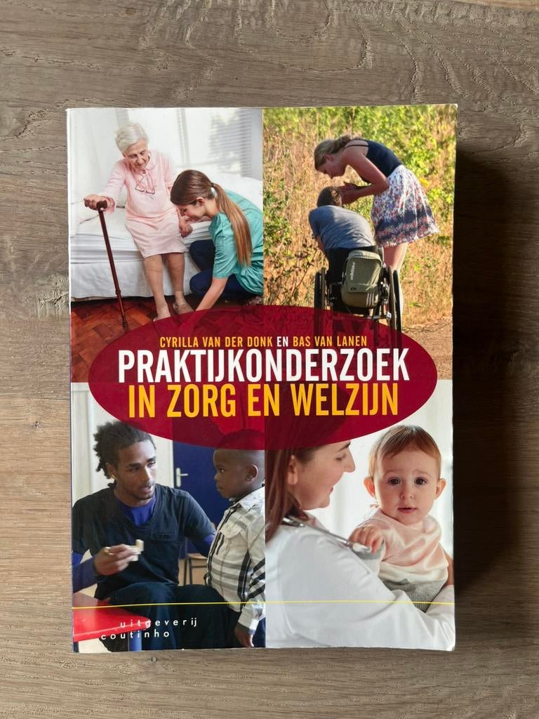 Praktijkonderzoek in zorg en welzijn, Boeken, Ophalen of Verzenden, Zo goed als nieuw, Cyrilla van der Donk; Bas van Lanen