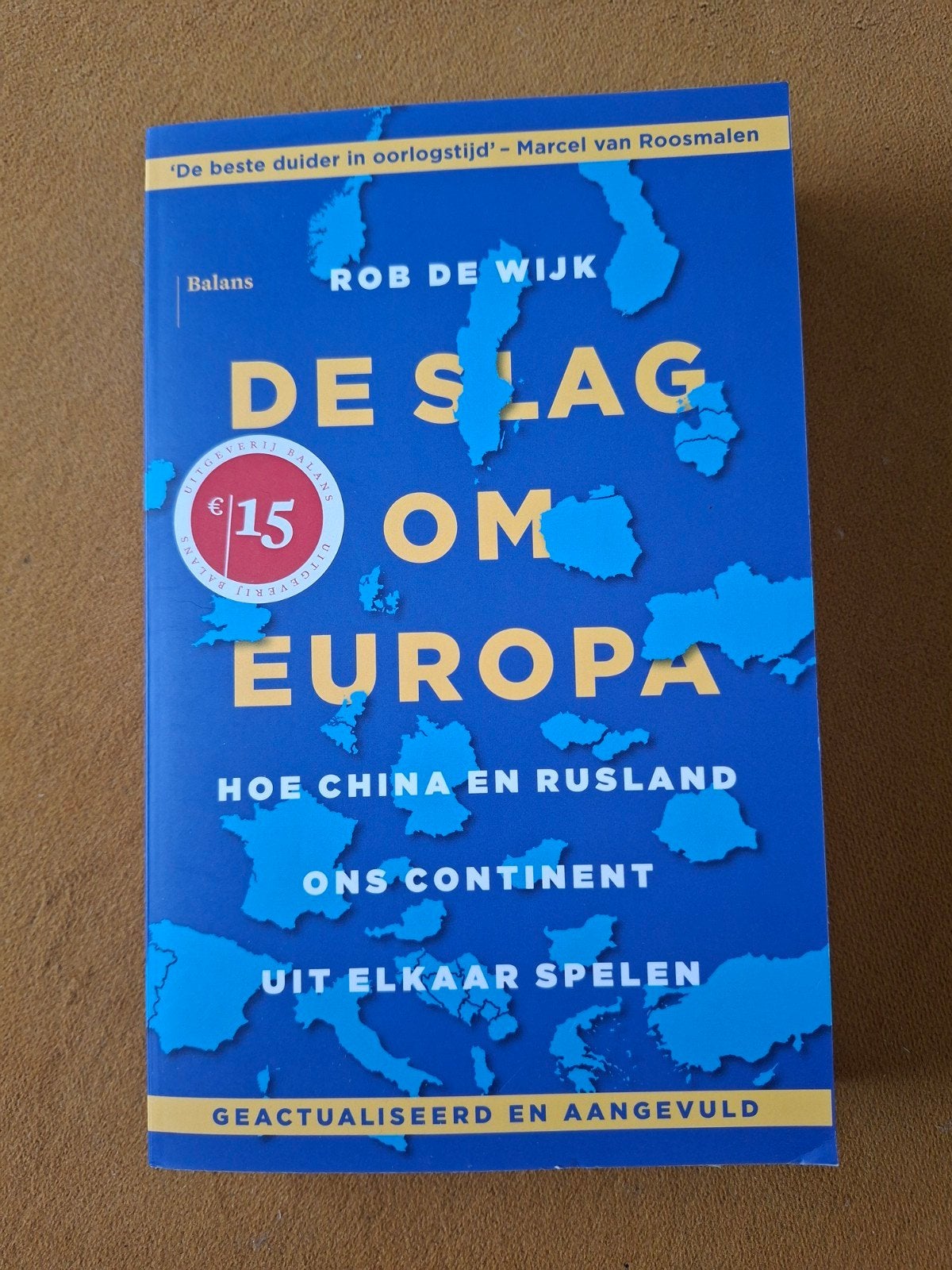 Rob de Wijk - De slag om Europa, Boeken, Rob de Wijk, Europa, Nieuw, Ophalen of Verzenden