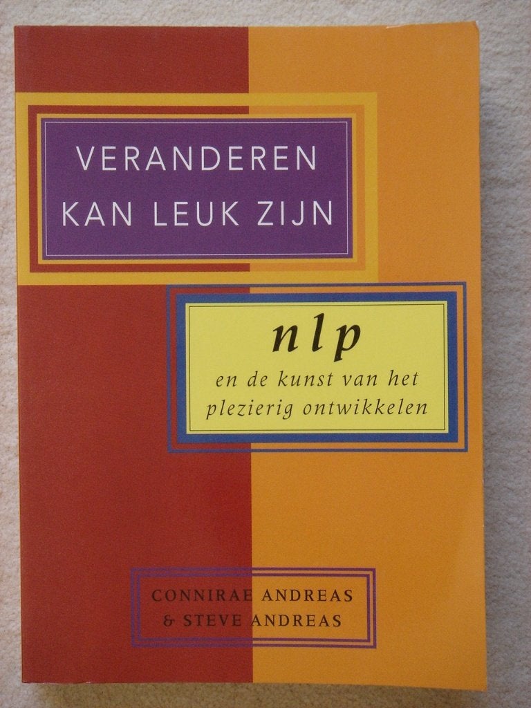 Veranderen kan leuk zijn - NLP, Ophalen, Gelezen