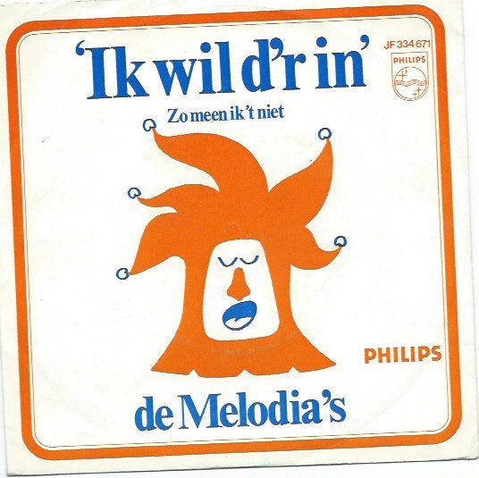 De Melodia's- Ik wil d'r in, 7 inch, Ophalen of Verzenden, Zo goed als nieuw, Levenslied of Smartlap