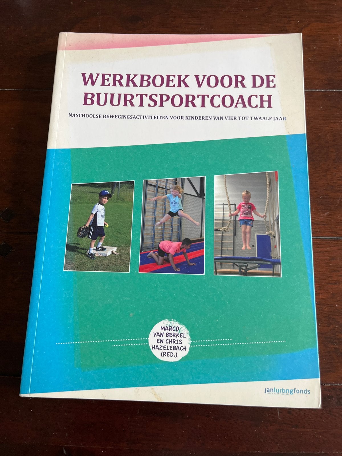 Werkboek voor de Buurtsportcoach - Naschoolse Bewegingsactiv, Ophalen of Verzenden, Beta, Zo goed als nieuw, HBO