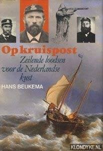 OP KRUISPOST. Zeilende loodsen voor de Nederlandse kust, Ophalen of Verzenden, 20e eeuw of later, Zo goed als nieuw