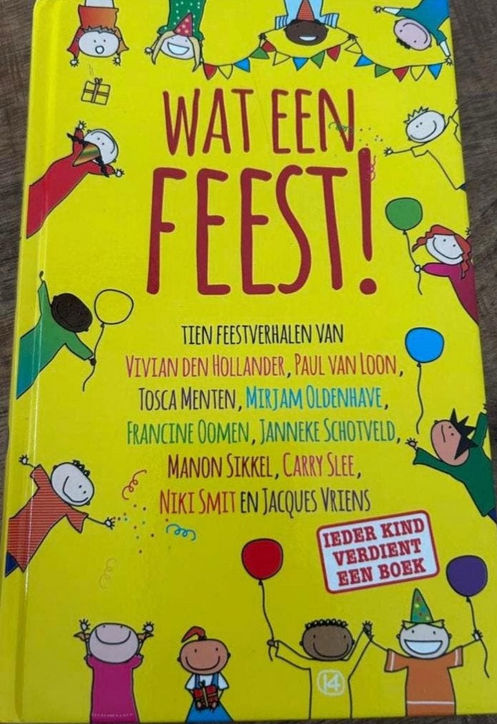 WAT EEN FEEST! Tien feestverhalen van top kinderboekenschrij, Ophalen of Verzenden, Zo goed als nieuw