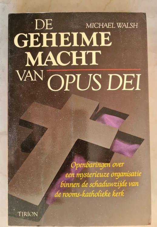 Michael Walsh - De geheime macht van OPUS DEI, Ophalen of Verzenden, Zo goed als nieuw, Christendom | Katholiek