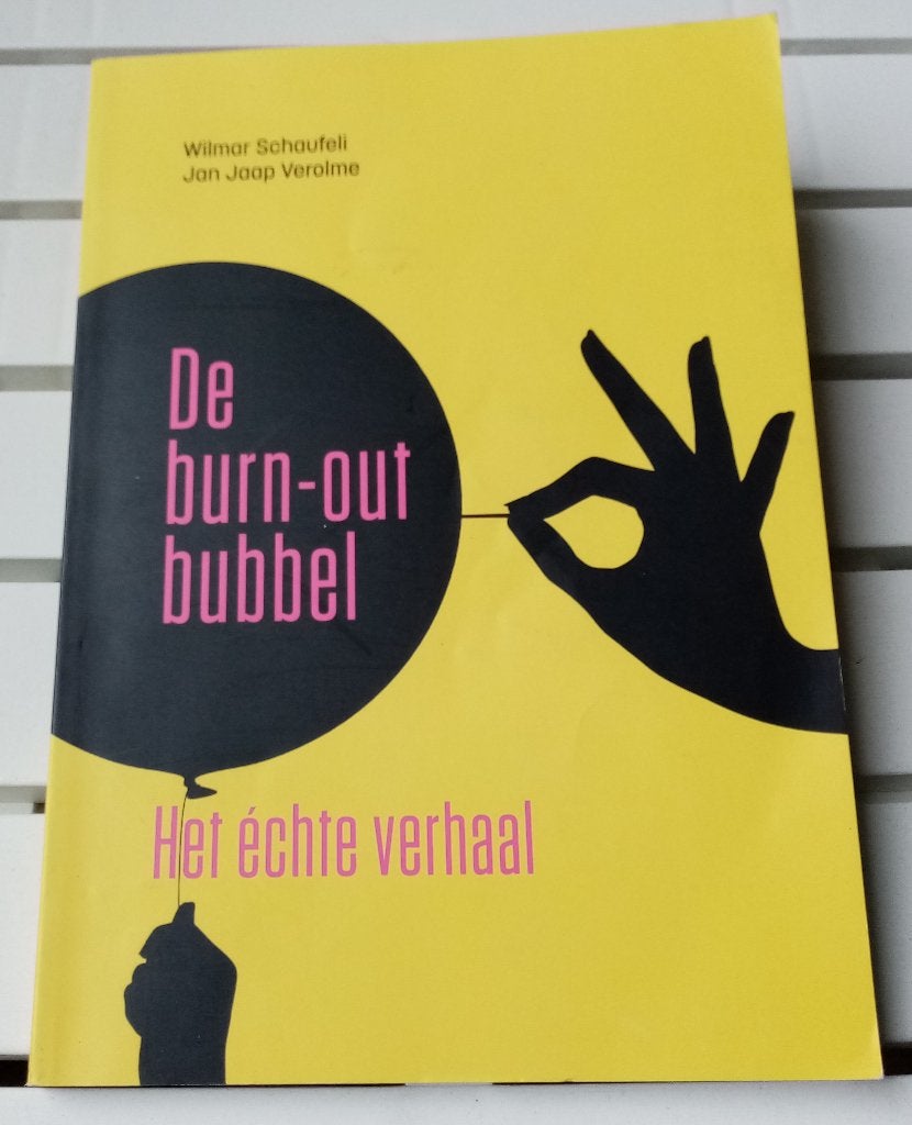 De Burn-Out Bubbel. Het échte verhaal, Gelezen, Ophalen of Verzenden, Wilmar Schaufeli & Jan Jaap Verolme, Overige onderwerpen