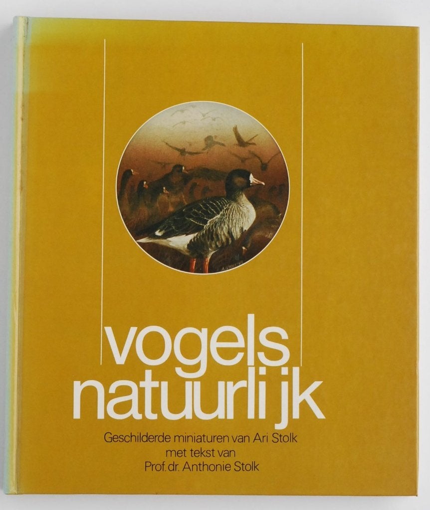 Vogels Natuurlijk - Geschilderde miniaturen van Ari Stolk, Ophalen of Verzenden, Zo goed als nieuw, Vogels, Ari Stolk, Prof. dr. Anthonie Stolk