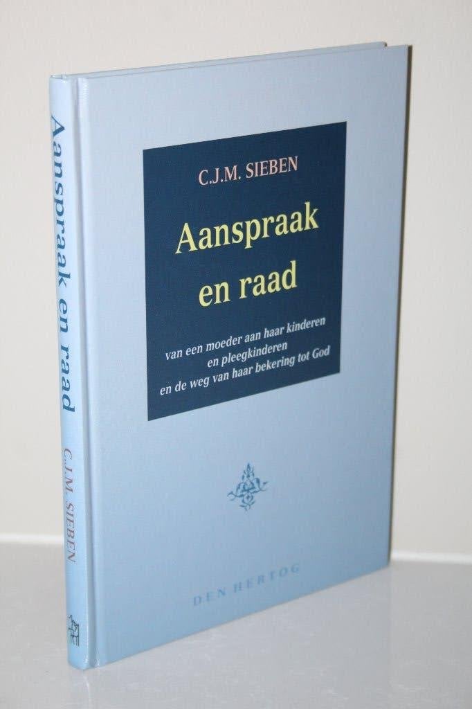 C.J.M. Sieben - Aanspraak en raad (2002), Ophalen of Verzenden, Gelezen, Christendom | Protestants