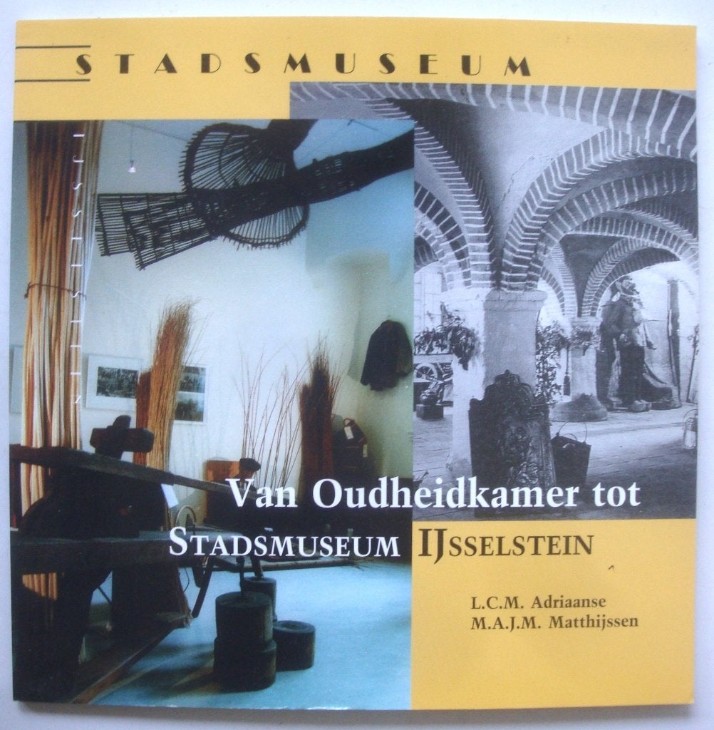 L.C.M. Adriaanse  Oudheidkamer tot Stadsmuseum Ijsselstein, Ophalen of Verzenden, Zo goed als nieuw, 17e en 18e eeuw, L.C.M. Adriaanse M.A.J.M. Matthijssen