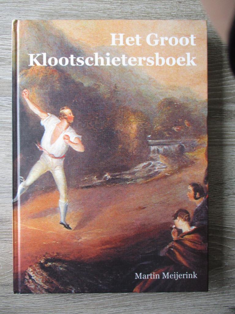 Het groot klootschietersboek - Martin Meijerink, Ophalen of Verzenden, Gelezen, Watersport en Hengelsport