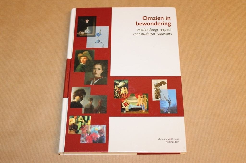 Omzien in bewondering — Museum Mohlmann, Ophalen of Verzenden, Zo goed als nieuw