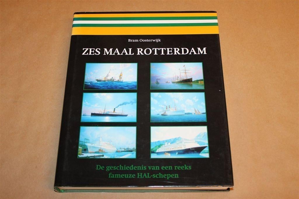 Zes maal Rotterdam — Bram Oosterwijk [HAL-schepen], Ophalen of Verzenden, Zo goed als nieuw