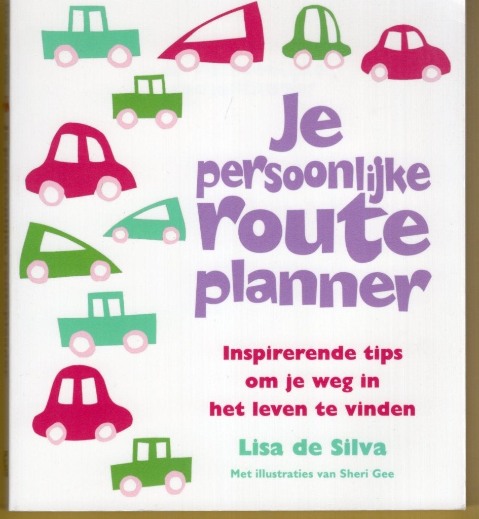 Je Persoonlijke Routeplanner - Lisa de Silva BOEK, Boeken, Achtergrond en Informatie, Spiritualiteit algemeen, Silva Lisa de vert Noordenbos Marce