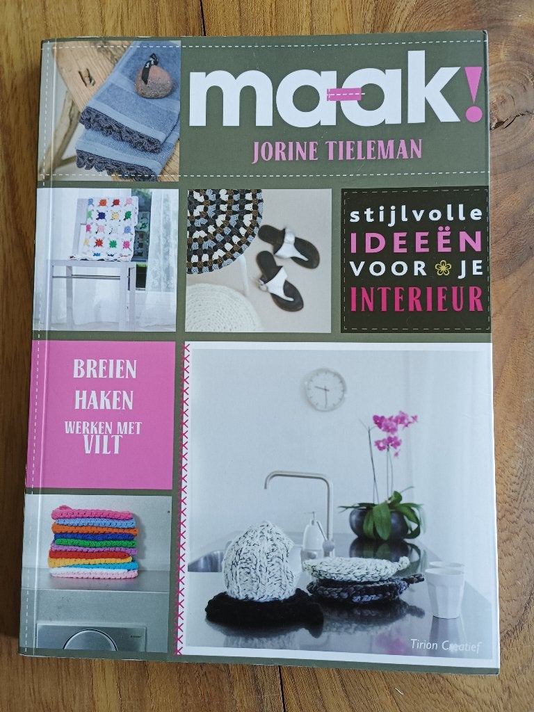 Maak! Stijlvolle ideeën voor je interieur   Jorine Tieleman, Breien en Haken, Ophalen of Verzenden, Zo goed als nieuw, Jorine Tieleman
