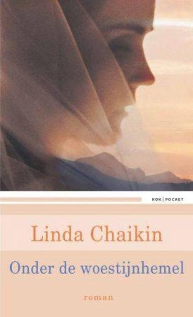 Onder de woestijnhemel / Linda Chaikin., Ophalen of Verzenden, Zo goed als nieuw, Christendom | Protestants