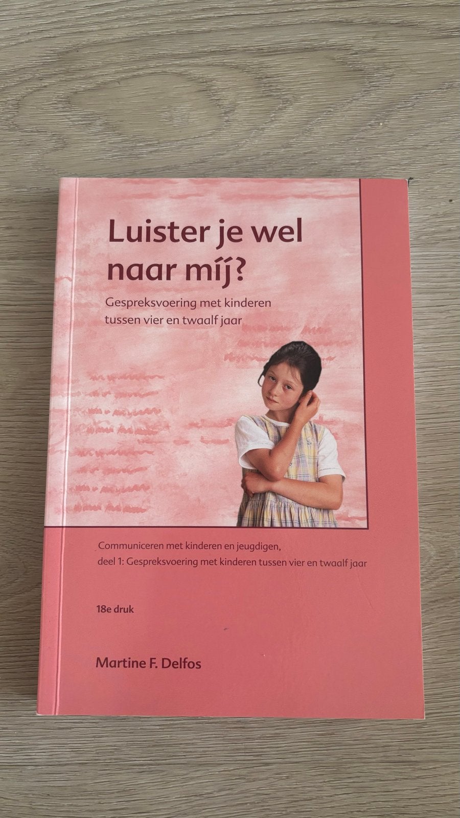Luister je wel naar mij? - Martine F. Delfos, Ophalen of Verzenden, Zo goed als nieuw