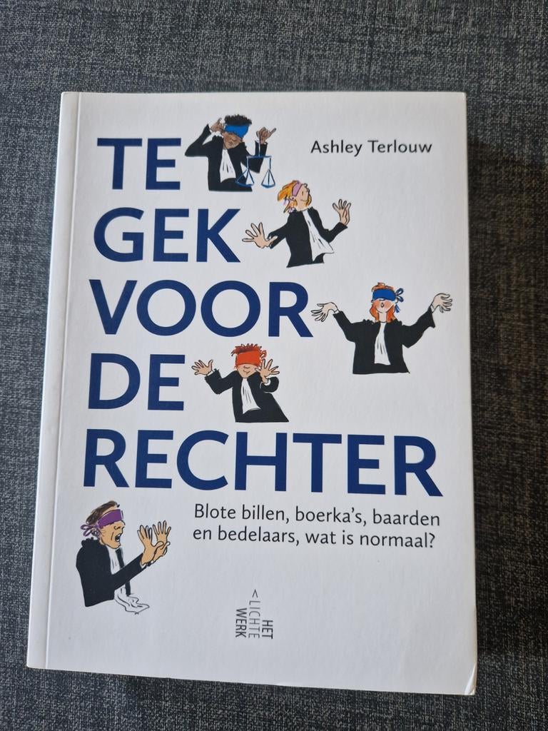 Te Gek Voor De Rechter - Ashley Terlouw (Boek), Boeken, Ophalen of Verzenden, Zo goed als nieuw, Ashley Terlouw