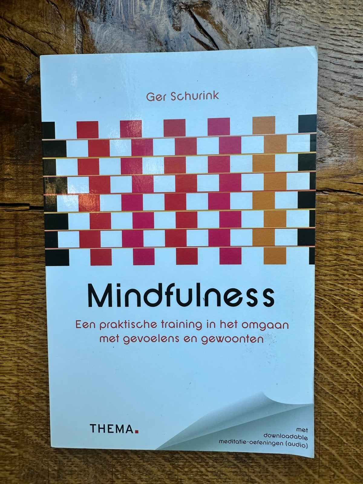 Mindfulness: Een praktische training - Ger Schurink, Ophalen of Verzenden, Zo goed als nieuw