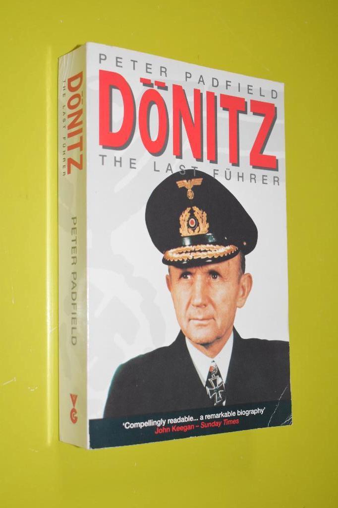 Dönitz, the last Führer- P. Padfield- -, P. Padfield, Ophalen of Verzenden, Overige onderwerpen, Tweede Wereldoorlog