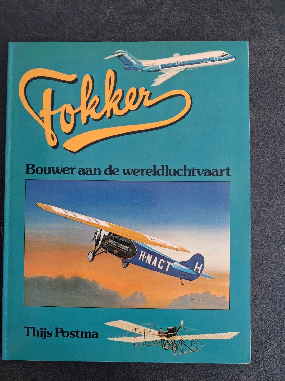 Fokker: Bouwer aan de wereldluchtvaart - Thijs Postma, Ophalen of Verzenden, Gelezen