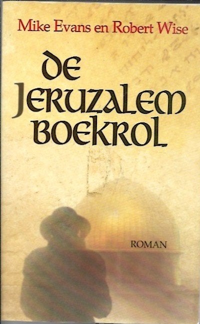 De Jeruzalem boekrol - Mike Evans en Robert Wise, Ophalen of Verzenden, Gelezen