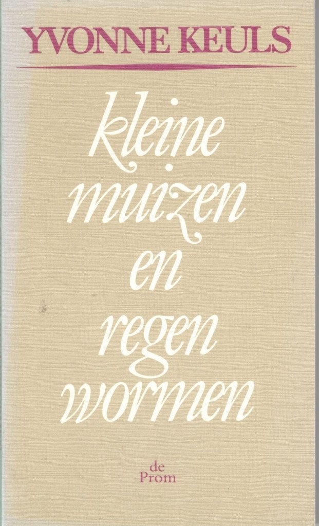 Yvonne Keuls - Kleine muizen en regenwormen [de Prom]., Ophalen of Verzenden, Zo goed als nieuw