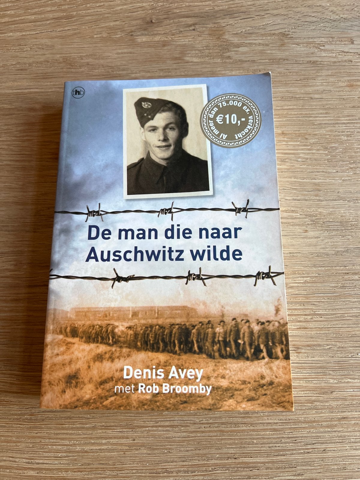De man die naar Auschwitz wilde - Denis Avey, Ophalen of Verzenden, Tweede Wereldoorlog, Zo goed als nieuw, Algemeen