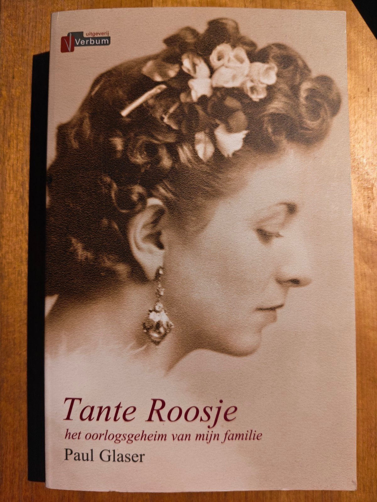 Tante Roosje - het oorlogsgeheim van mijn familie (2010), Boeken, Tweede Wereldoorlog, Ophalen of Verzenden, Zo goed als nieuw