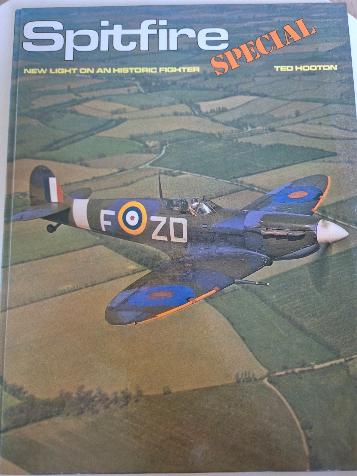 Spitfire Special: Nieuw Licht op een Historische Jager, Ophalen of Verzenden, Ted Hooton, Luchtmacht, Tweede Wereldoorlog