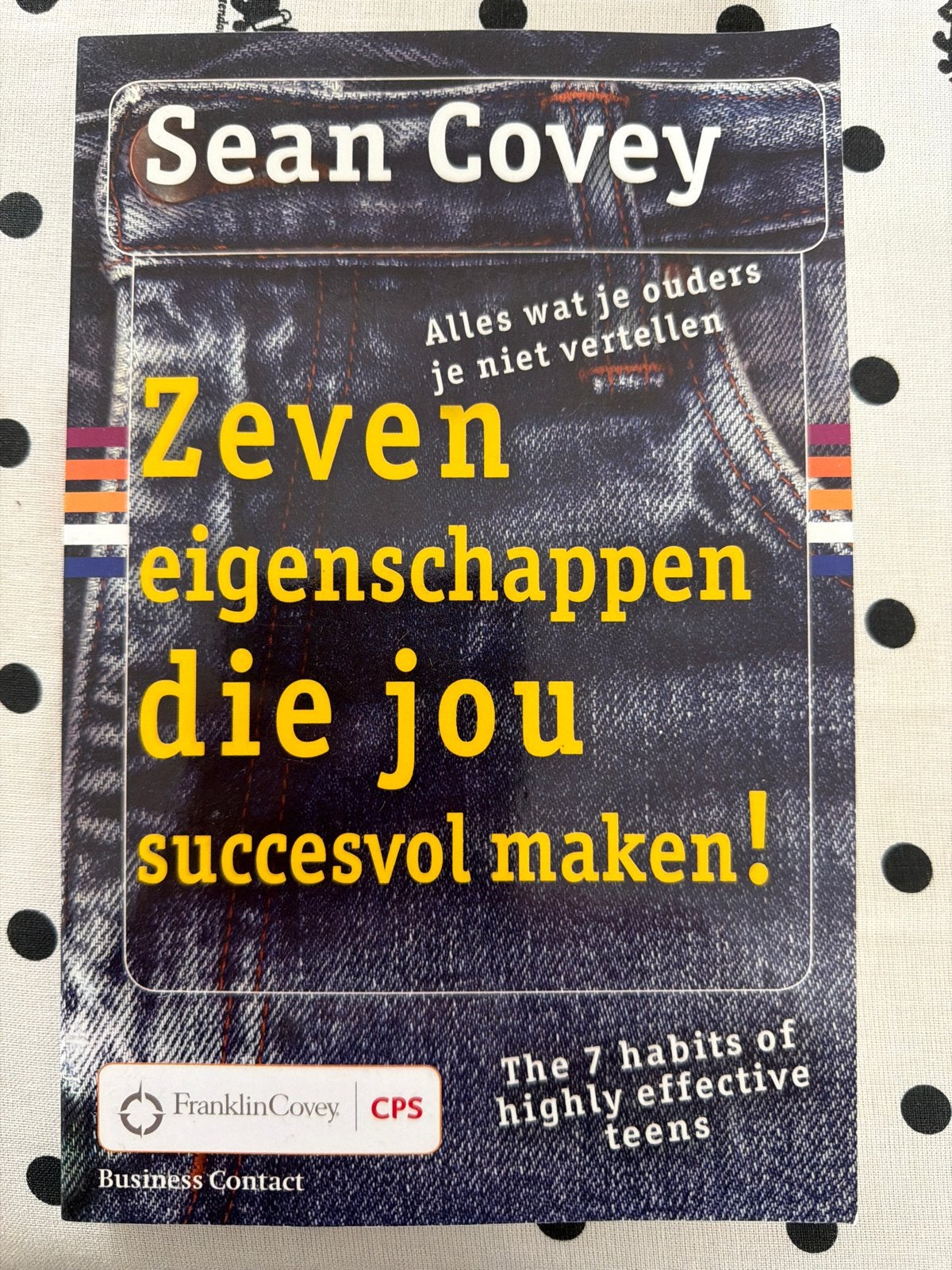 Zeven eigenschappen die jou succesvol maken! - Sean Covey, Ophalen of Verzenden, Nieuw, Overige uitgevers, Nederlands