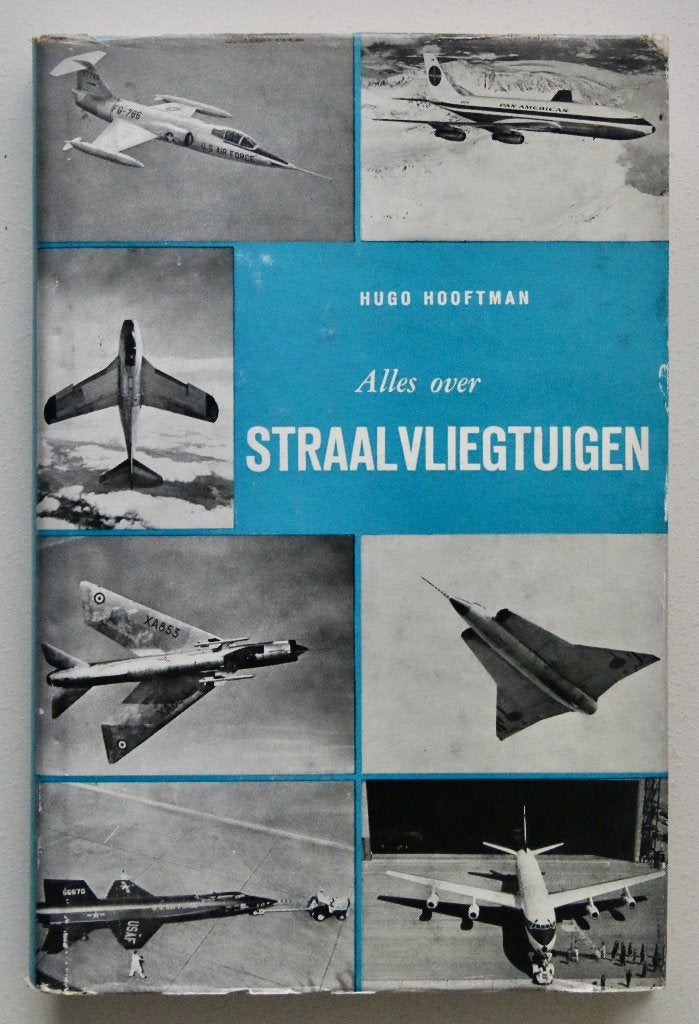 Hugo Hooftman - Alles over straalviegtuigen, Boeken, Ophalen of Verzenden, Gelezen, Vliegtuig