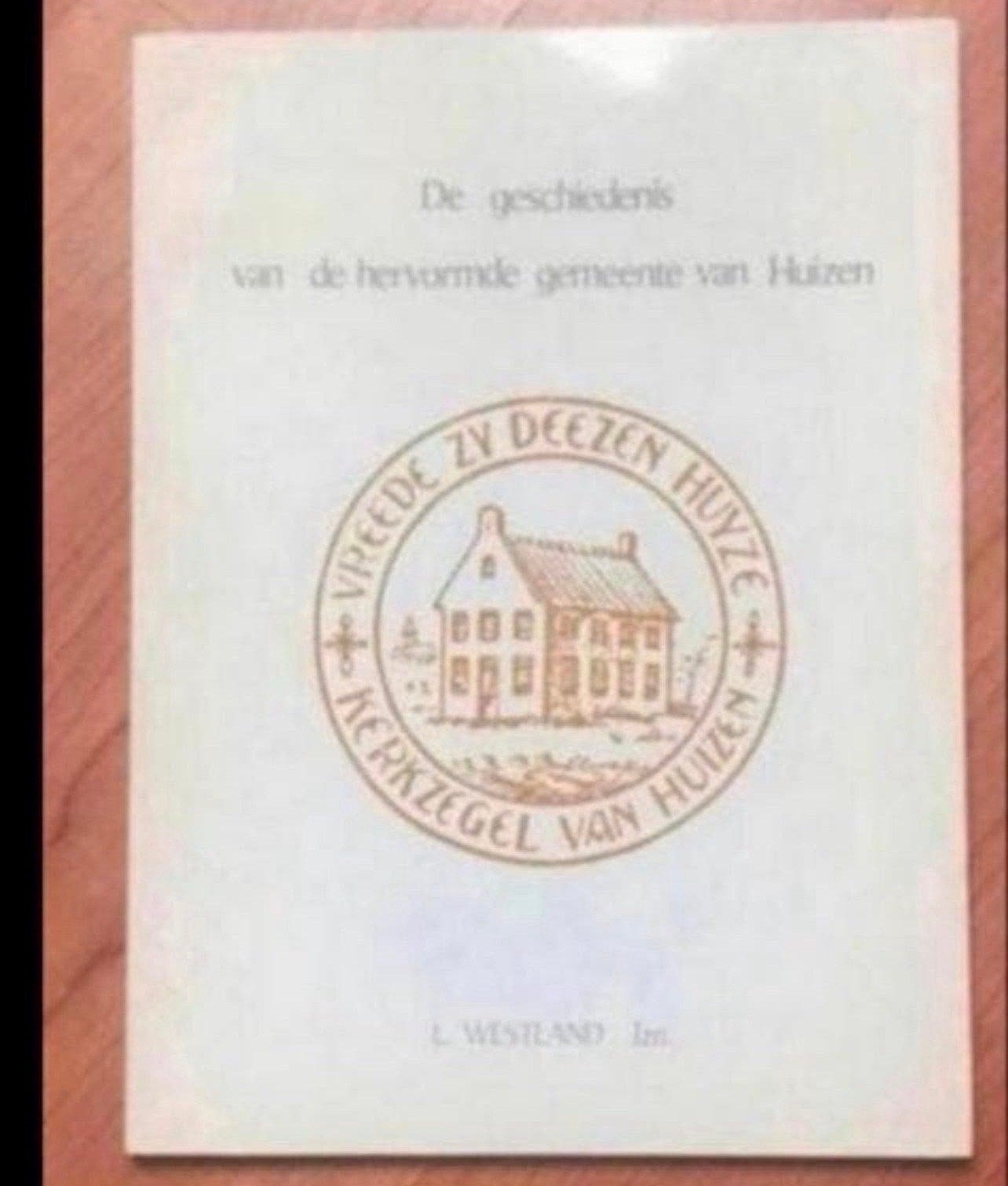 Geschiedenis Hervormde Gemeente Huizen - L. Westland, Ophalen of Verzenden, 20e eeuw of later, Gelezen