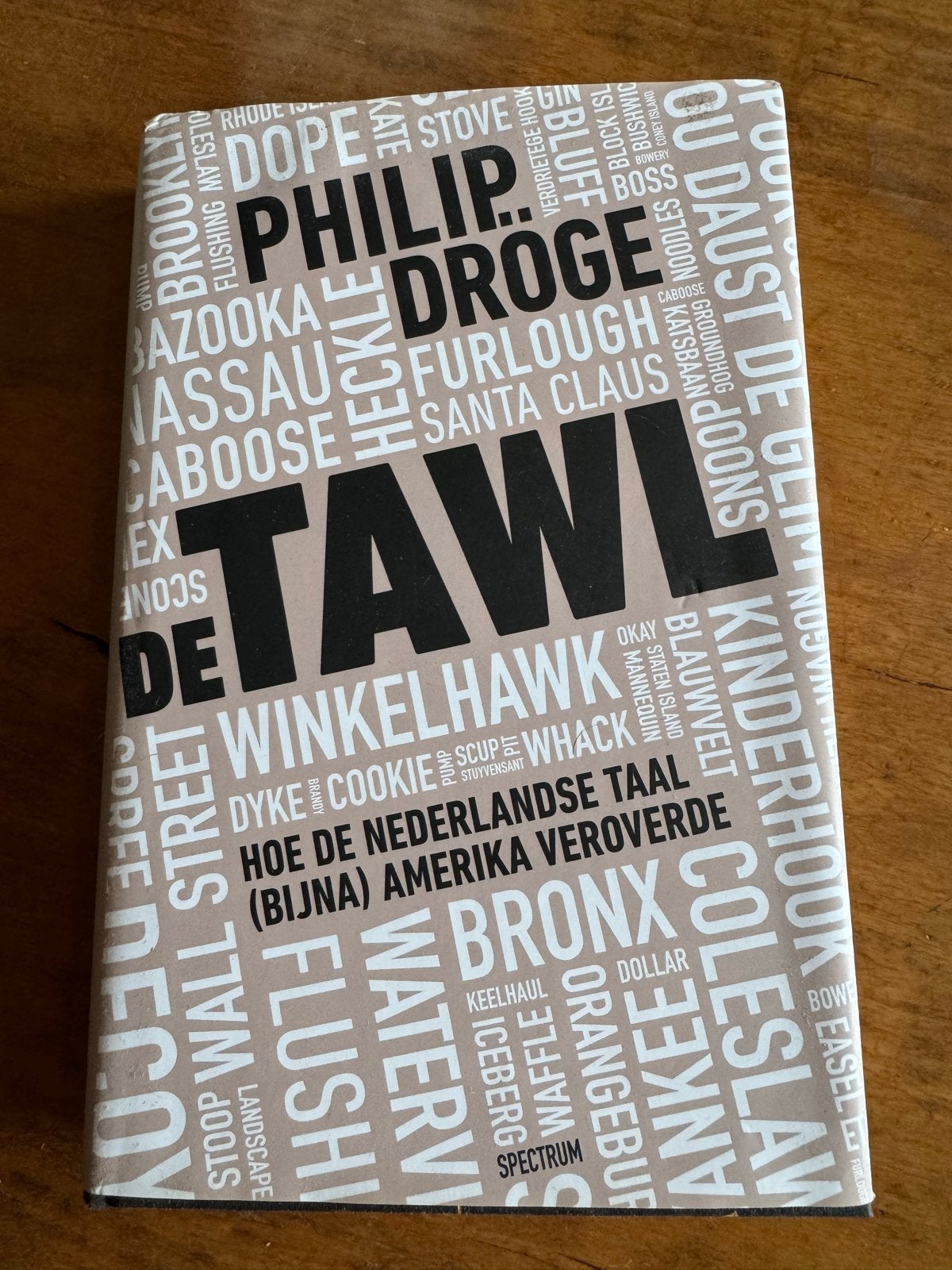 De Tawl: Hoe de Nederlandse Taal Amerika Veroverde, Ophalen of Verzenden, Zo goed als nieuw, Non-fictie