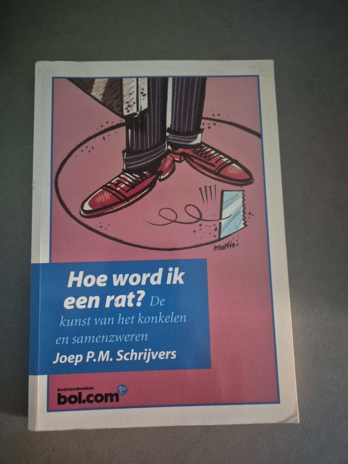 Hoe word ik een rat? De kunst van het konkelen & samenzweren, Boeken, Ophalen of Verzenden, Zo goed als nieuw, Management, Joep P.M. Schrijvers