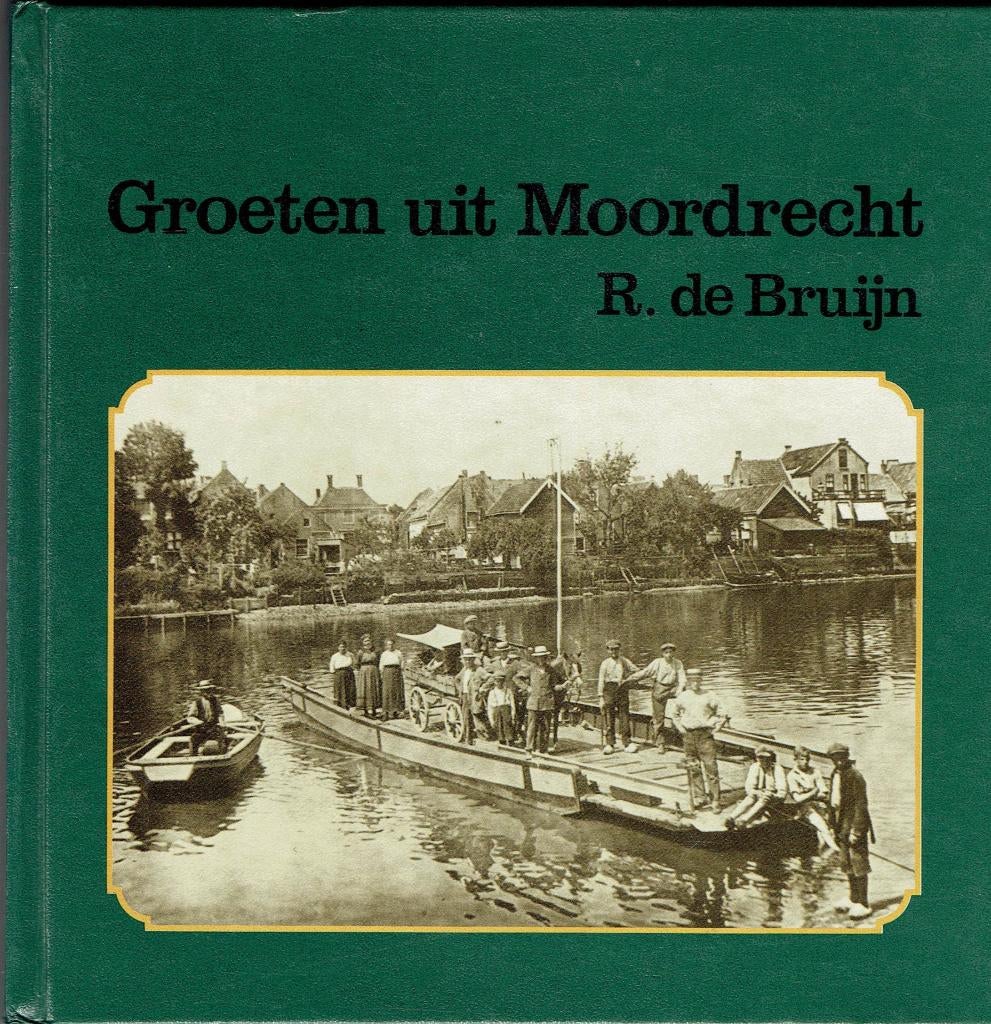 Groeten uit Moordrecht, Boeken, Geschiedenis | Stad en Regio, Ophalen of Verzenden, Gelezen