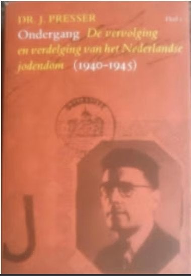 Ondergang Deel 1 **, Ophalen of Verzenden, Overige onderwerpen, Dr. J. Presser, Tweede Wereldoorlog