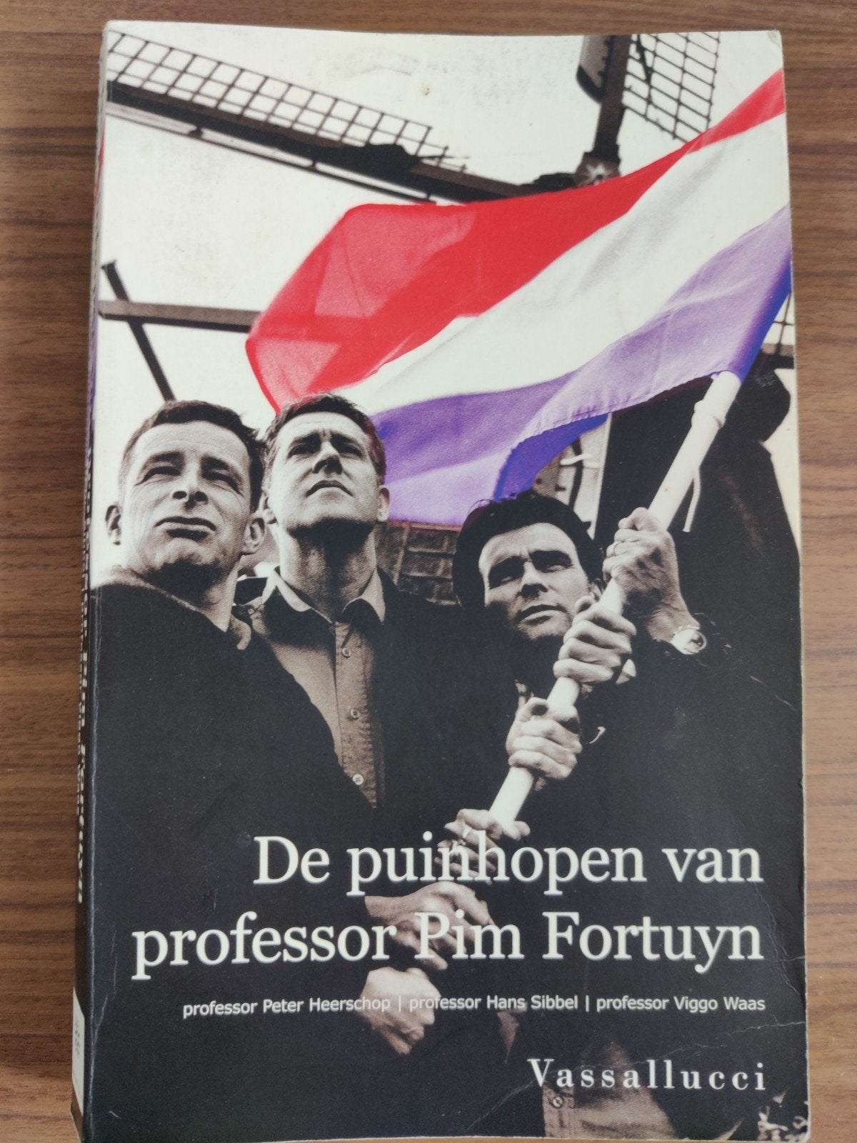 De puinhopen van professor Pim Fortuyn, Ophalen of Verzenden, Gelezen, Peter Heerschop, Hans Sibbel, Viggo Waas, Nederland