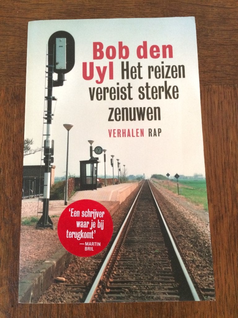 Bob den Uyl Het reizen vereist sterke zenuwen Sombere Humor, Boeken, Literatuur, Ophalen of Verzenden, Gelezen, Bob den Uyl, Nederland