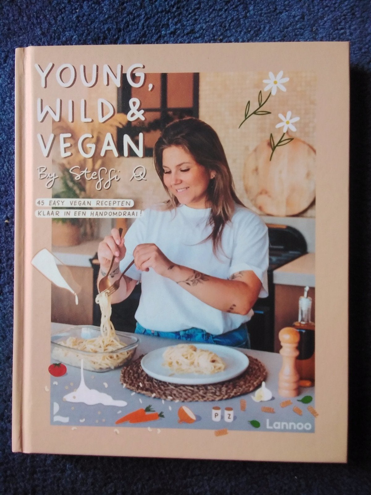 Young, Wild & Vegan - Steffi Q kookboek, Voorgerechten en Soepen, Steffi Q, Gezond koken, Ophalen of Verzenden