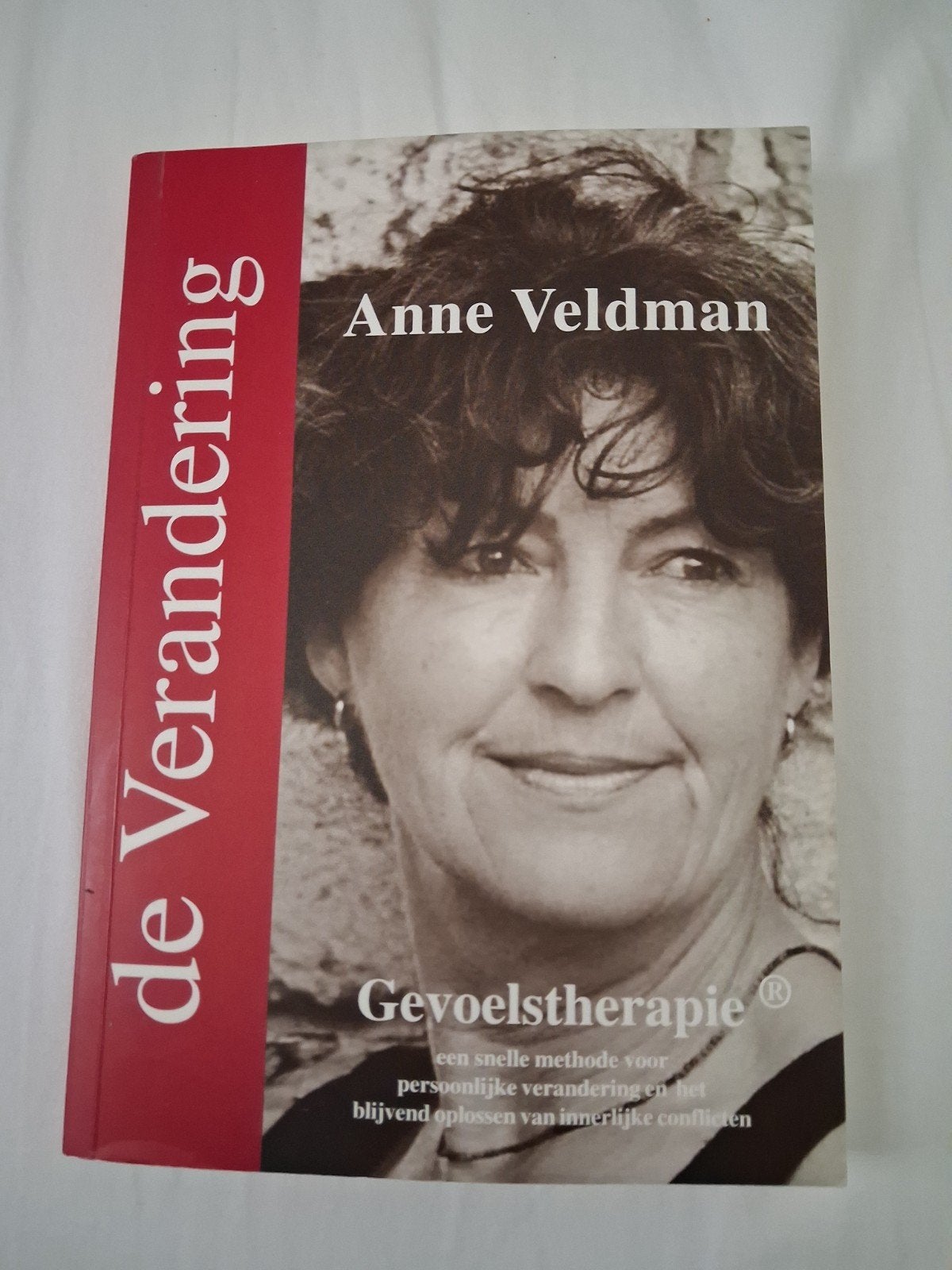 De Verandering - Gevoelstherapie door Anne Veldman, Boeken, Ophalen of Verzenden, Zo goed als nieuw, Klinische psychologie, Anne Veldman