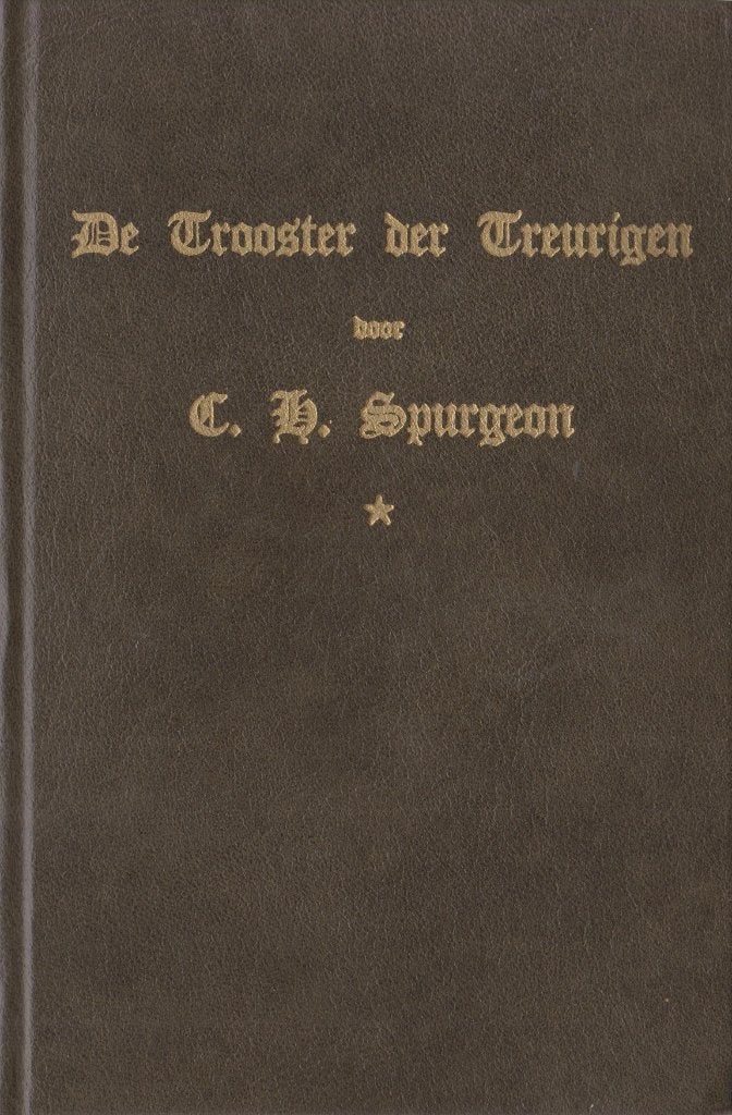 C.H.SPURGEON - DE TROOSTER DER TREURIGEN, Ophalen of Verzenden, Gelezen