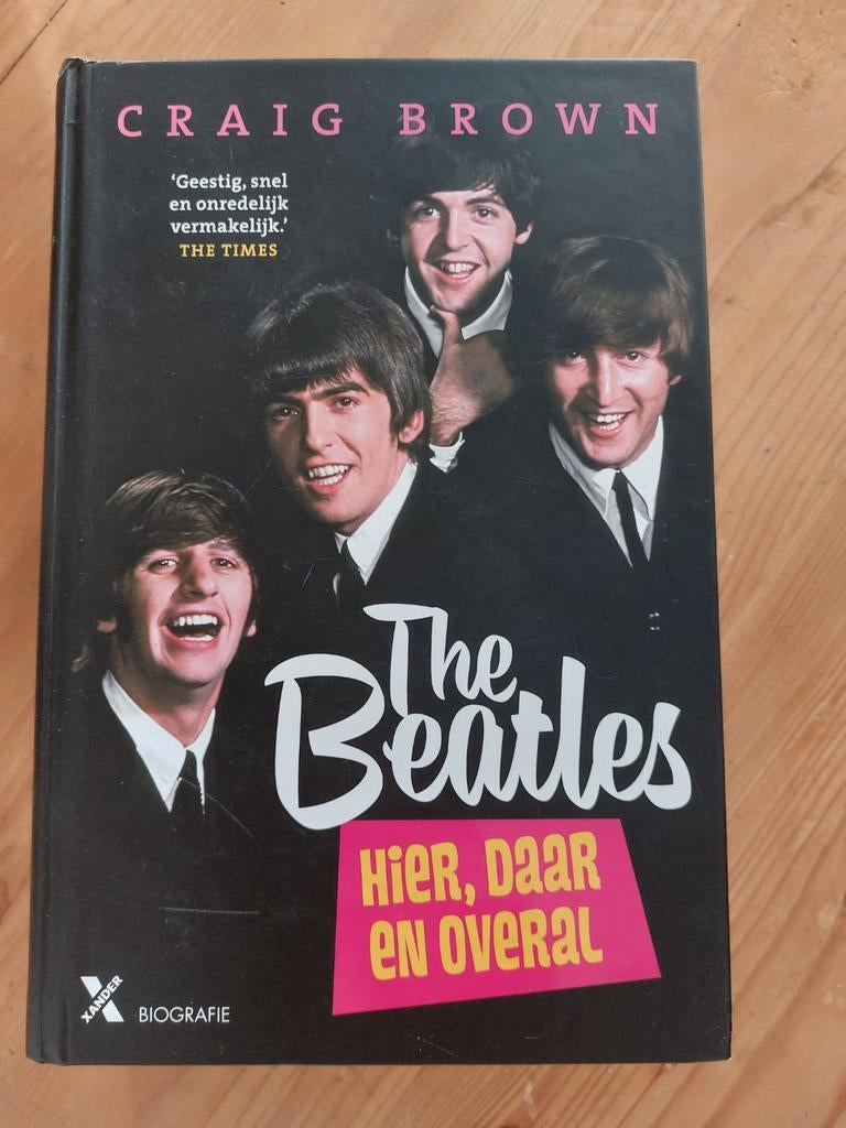 Craig Brown - The Beatles: hier, daar en overal, Ophalen of Verzenden, Zo goed als nieuw, Craig Brown