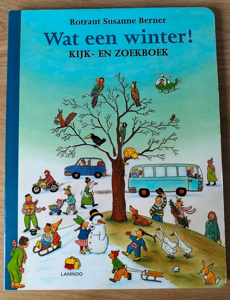 Wat een winter! Kijk- en zoekboek - Rotraut Susanne Berner, Non-fictie, Rotraut Susanne Berner, Ophalen of Verzenden, Zo goed als nieuw