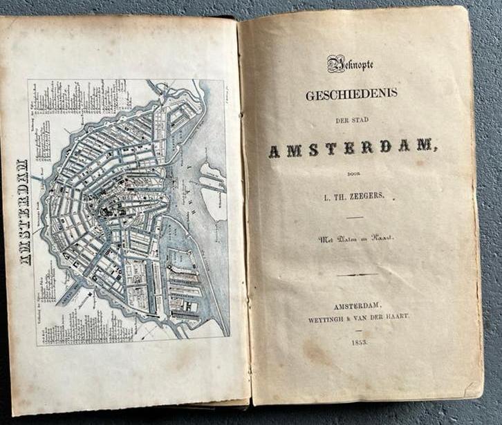oud antiek boek Zeegers Beknopte Geschiedenis Amsterdam 1853, Antiek en Kunst, Antiek | Boeken en Bijbels, Ophalen