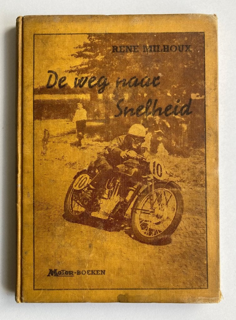 De weg naar snelheid door René Milhoux, Boeken, Motoren, Verzenden, Gelezen, Algemeen