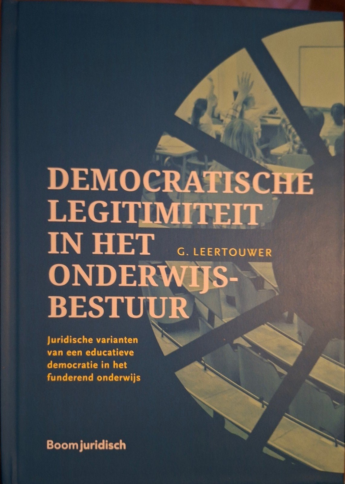 Democratische Legitimiteit Onderwijsbestuur 9789462908925, Ophalen of Verzenden, Gamma, G. Leertouwer, WO