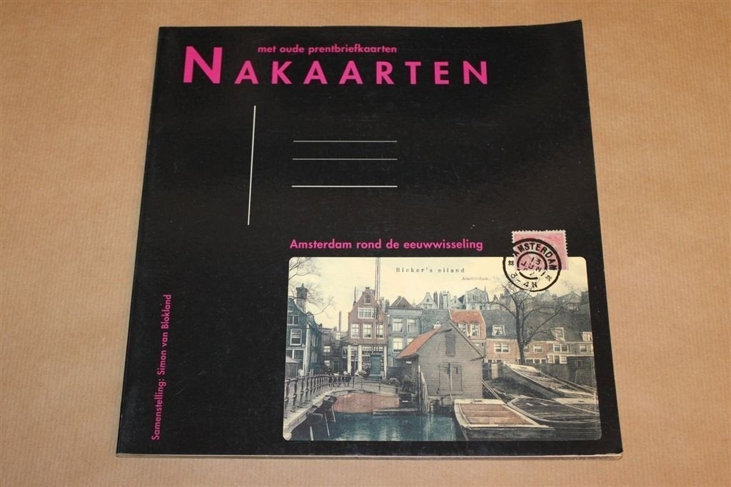 Nakaarten 1 — Oude Prentbriefkaarten van Amsterdam, Ophalen of Verzenden, Gelezen