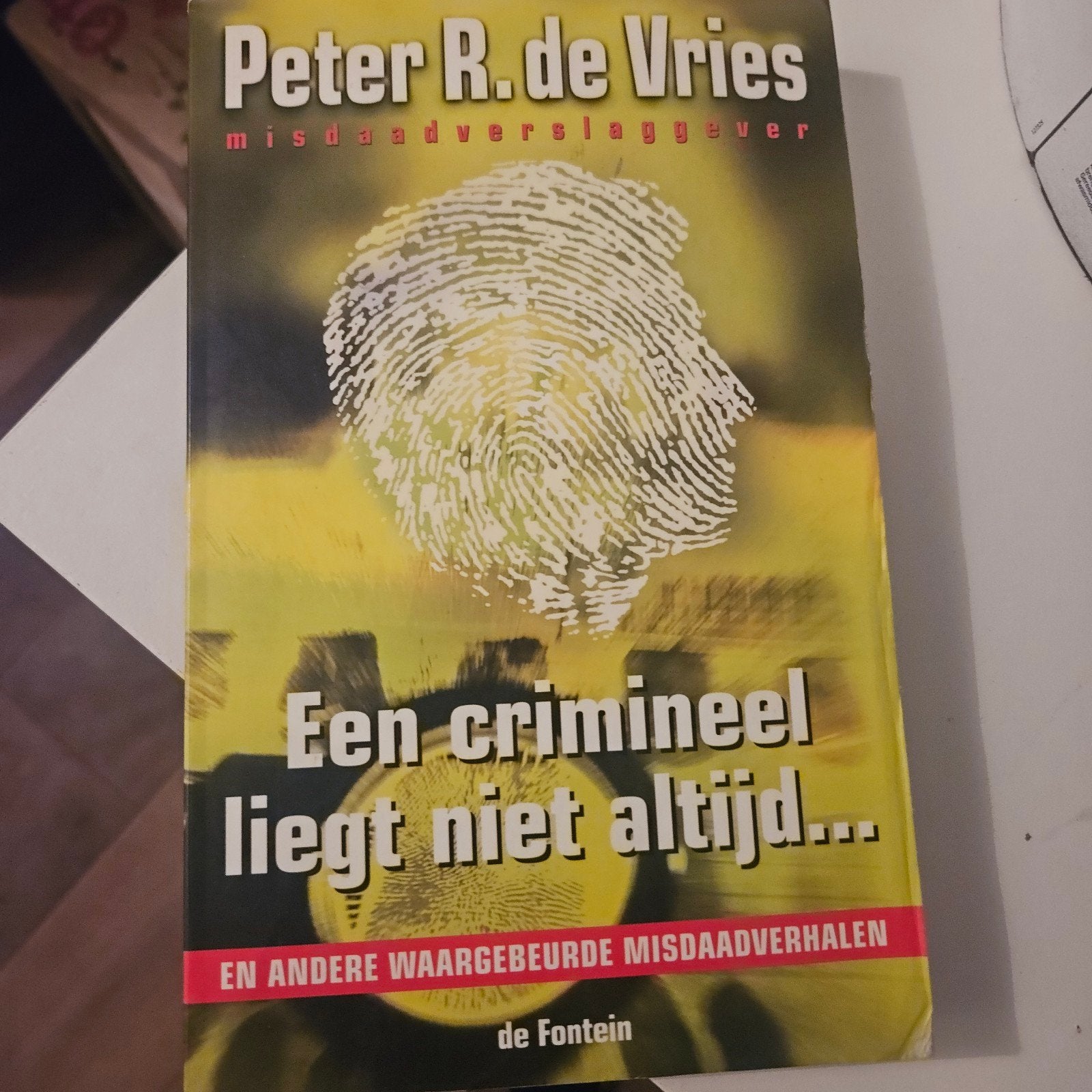 Peter R. de Vries - Een crimineel liegt niet altijd..., Boeken, Ophalen of Verzenden, Gelezen, Peter R. de Vries