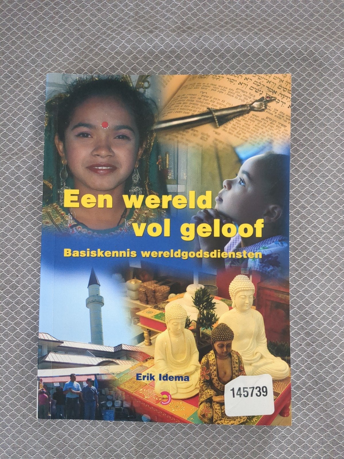 Een wereld vol geloof: Basiskennis wereldgodsdiensten, Boeken, Godsdienst en Theologie, Ophalen of Verzenden, Zo goed als nieuw