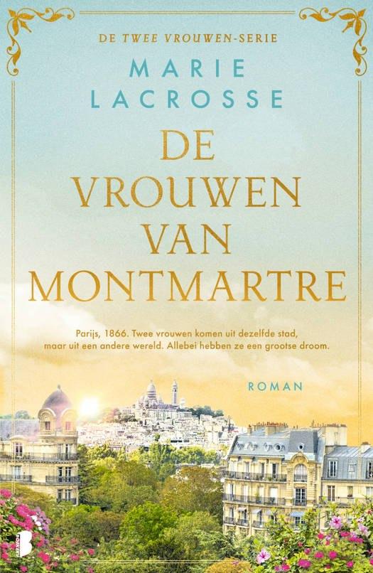 De vrouwen van Montmartre - Marie lacrosse, Europa overig, Marie Lacrosse, Nieuw, Ophalen of Verzenden